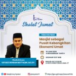 Khutbah Jumat: Masjid Sebagi pusat kebangkitan ekonomi umat.